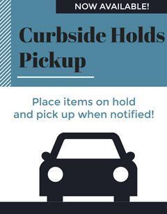 Update: Curbside Holds Pickup Hours