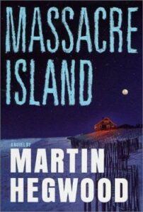 Massacre Island by Martin Hegwood